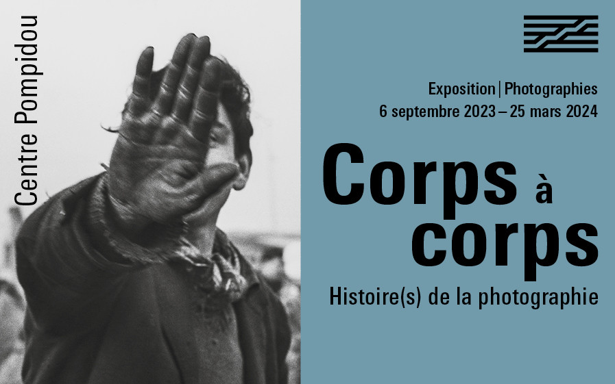 CHANGEMENT DE DATE Expo photo "corps à corps" - Centre Pompidou